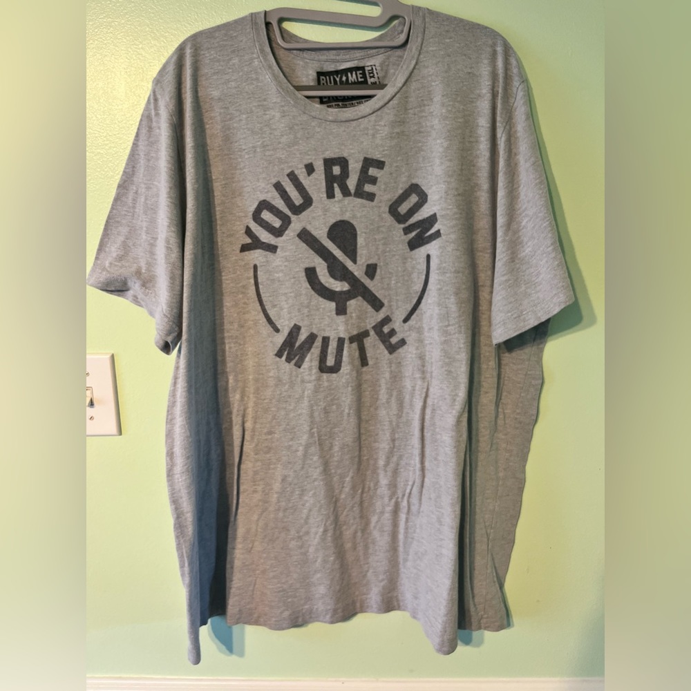 Buy Me Brunch You're On Mute Microphone Off Two-Tone Graphic Print T-Shirt. XXL.